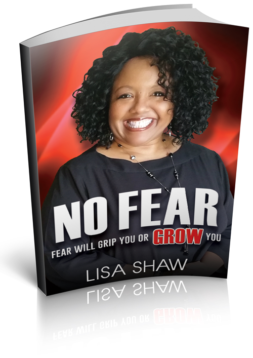 No Fear | Fear will Grip you or GROW you | by Lisa Shaw